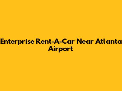 Enterprise Rent-A-Car Near Atlanta Airport