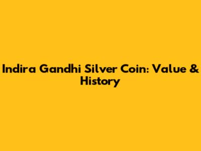 Indira Gandhi Silver Coin: Value & History