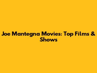 Joe Mantegna Movies: Top Films & Shows