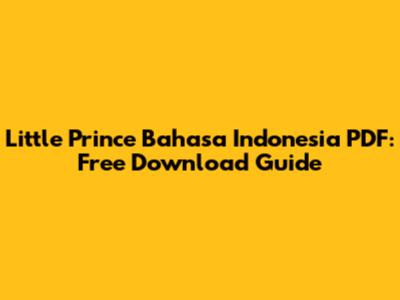 Little Prince Bahasa Indonesia PDF: Free Download Guide
