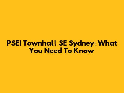 PSEI Townhall SE Sydney: What You Need To Know